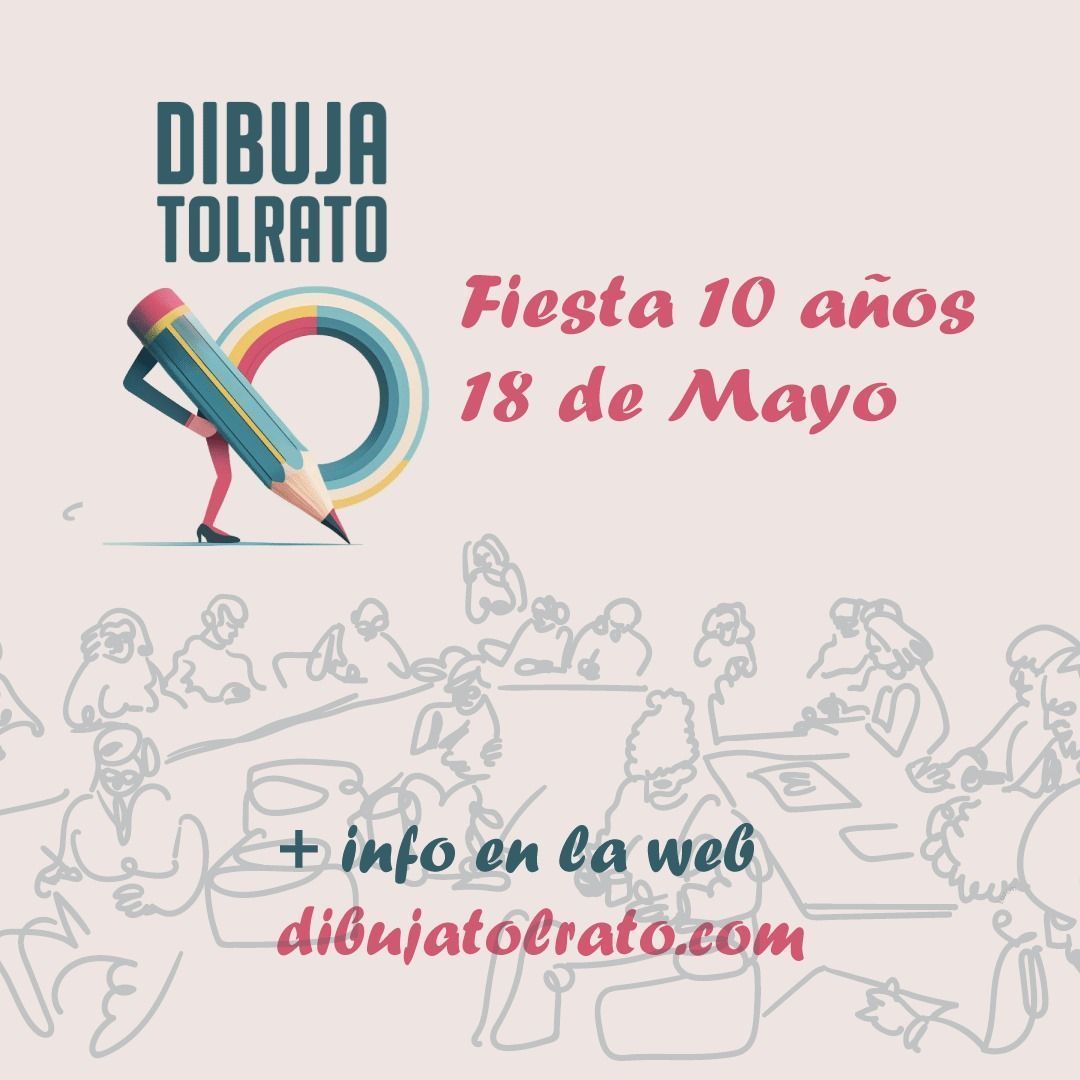 Celebración 10º aniversario DIBUJATOLRATO